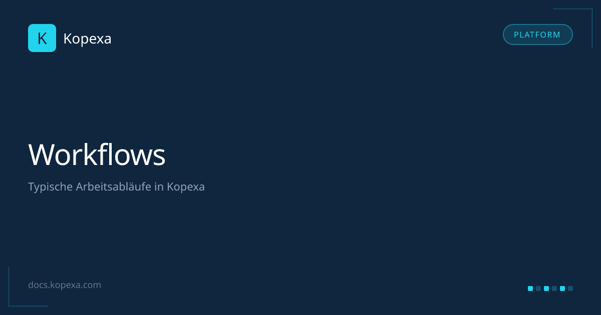 Workflows | Kopexa Docs